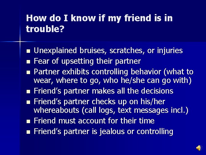 How do I know if my friend is in trouble? n n n n