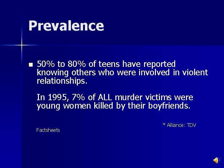 Prevalence n 50% to 80% of teens have reported knowing others who were involved