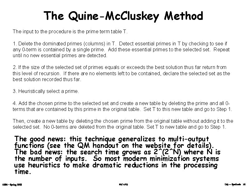 The Quine-Mc. Cluskey Method The input to the procedure is the prime term table