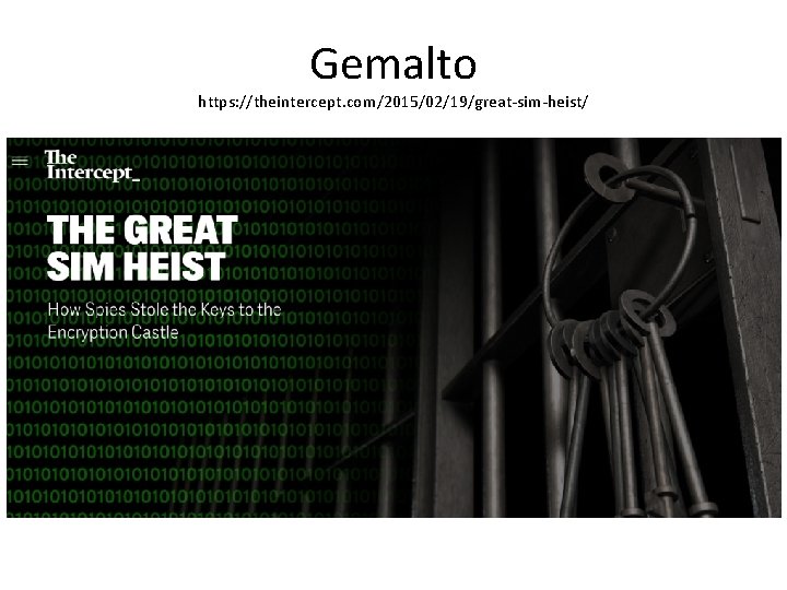 Gemalto https: //theintercept. com/2015/02/19/great-sim-heist/ 
