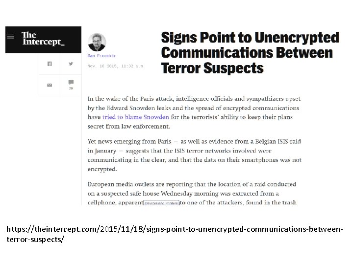 https: //theintercept. com/2015/11/18/signs-point-to-unencrypted-communications-betweenterror-suspects/ 