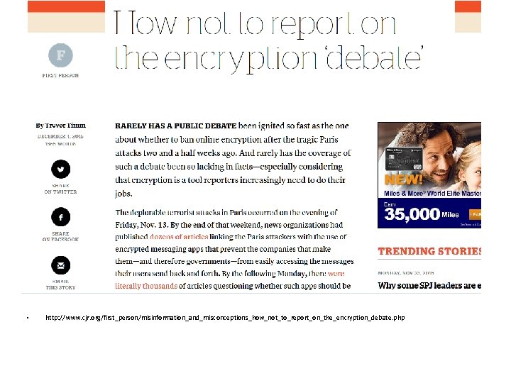  • http: //www. cjr. org/first_person/misinformation_and_misconceptions_how_not_to_report_on_the_encryption_debate. php 