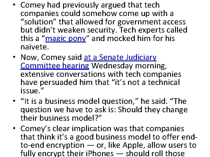  • Comey had previously argued that tech companies could somehow come up with