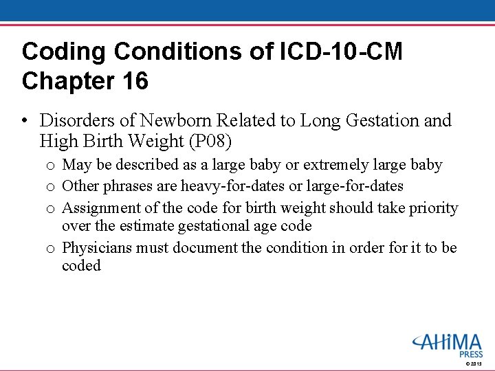 Coding Conditions of ICD-10 -CM Chapter 16 • Disorders of Newborn Related to Long