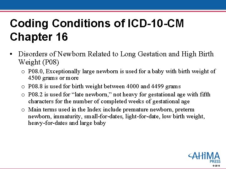 Coding Conditions of ICD-10 -CM Chapter 16 • Disorders of Newborn Related to Long
