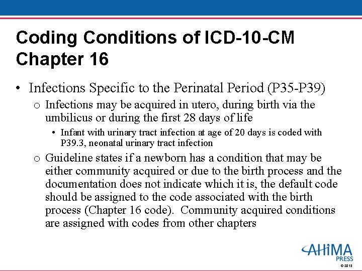 Coding Conditions of ICD-10 -CM Chapter 16 • Infections Specific to the Perinatal Period