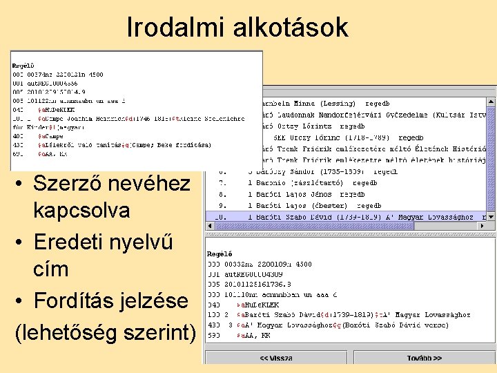 Irodalmi alkotások • Szerző nevéhez kapcsolva • Eredeti nyelvű cím • Fordítás jelzése (lehetőség