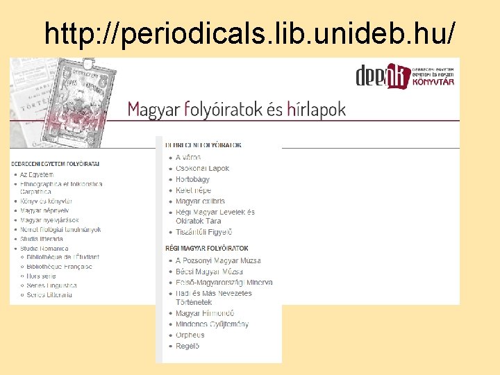 http: //periodicals. lib. unideb. hu/ 