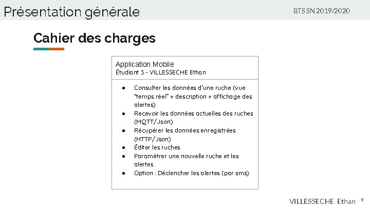 Présentation générale BTS SN 2019/2020 Cahier des charges Application Mobile Étudiant 3 - VILLESSECHE