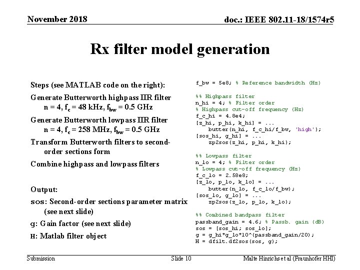 November 2018 doc. : IEEE 802. 11 -18/1574 r 5 Rx filter model generation