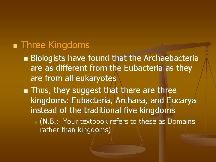 n Three Kingdoms Biologists have found that the Archaebacteria are as different from the