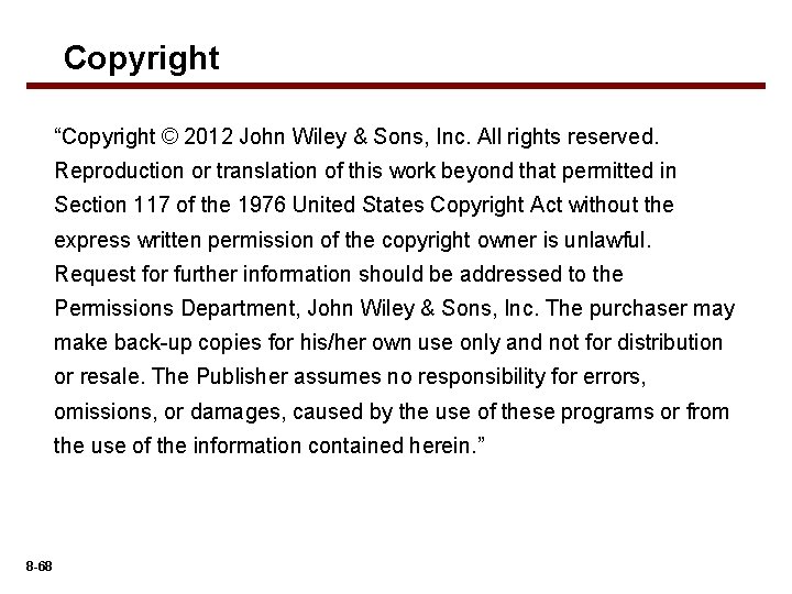 Copyright “Copyright © 2012 John Wiley & Sons, Inc. All rights reserved. Reproduction or