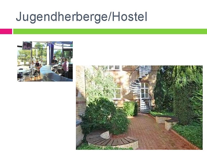 Jugendherberge/Hostel 