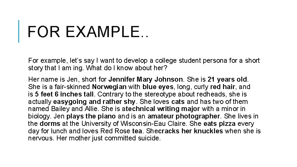 FOR EXAMPLE. . For example, let’s say I want to develop a college student