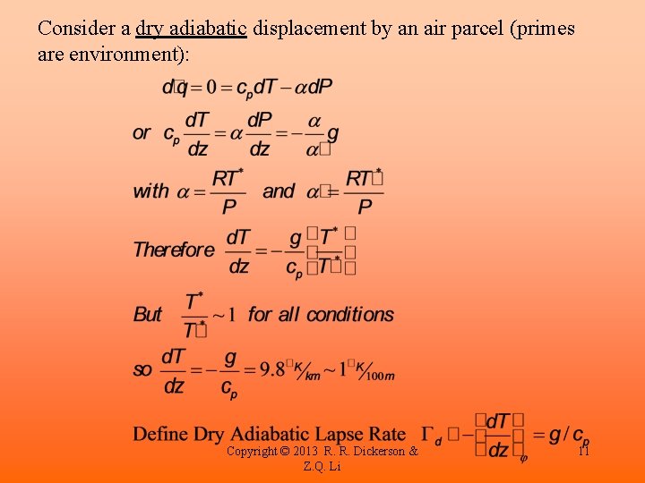 Consider a dry adiabatic displacement by an air parcel (primes are environment): Copyright ©