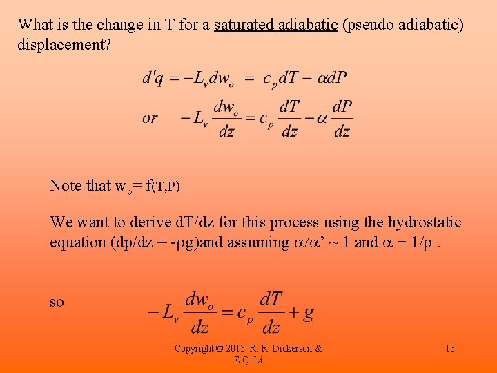 What is the change in T for a saturated adiabatic (pseudo adiabatic) displacement? Note