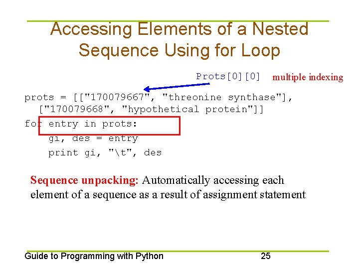 Accessing Elements of a Nested Sequence Using for Loop Prots[0][0] multiple indexing prots =