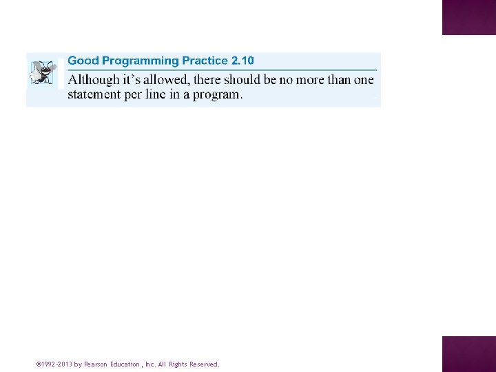 © 1992 -2013 by Pearson Education, Inc. All Rights Reserved. 