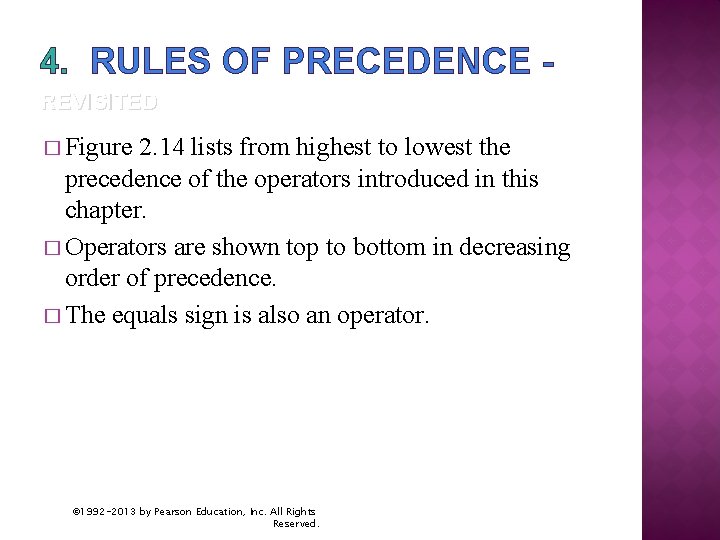 4. RULES OF PRECEDENCE REVISITED � Figure 2. 14 lists from highest to lowest