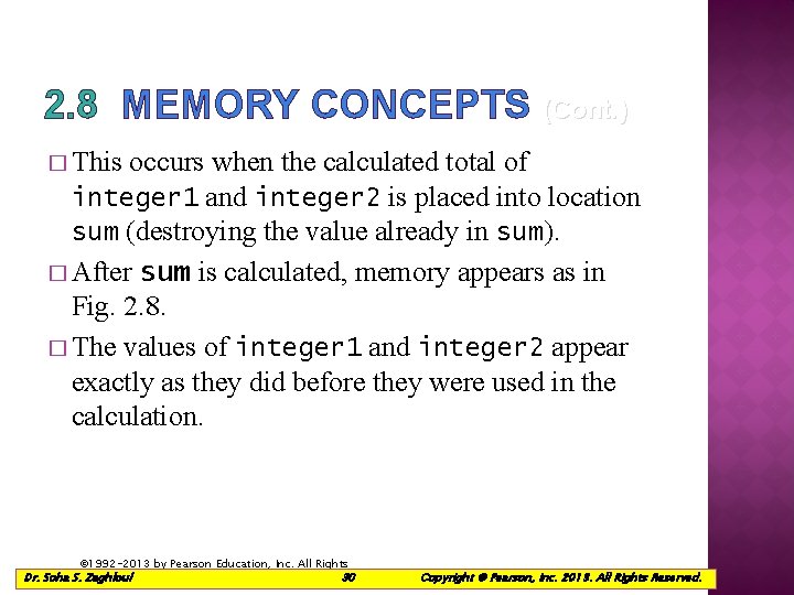 2. 8 MEMORY CONCEPTS (Cont. ) � This occurs when the calculated total of