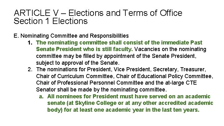 ARTICLE V – Elections and Terms of Office Section 1 Elections E. Nominating Committee