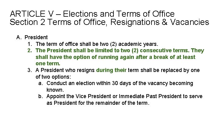 ARTICLE V – Elections and Terms of Office Section 2 Terms of Office, Resignations