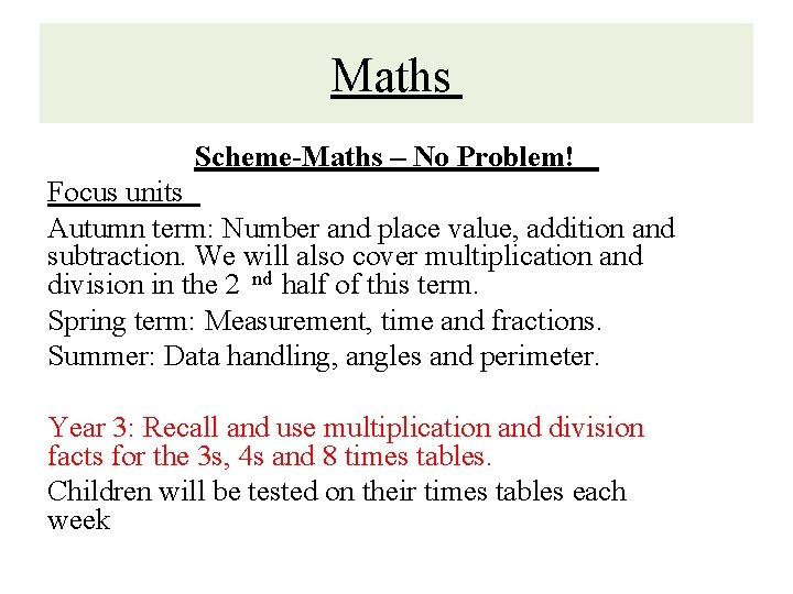 Maths Scheme-Maths – No Problem! Focus units Autumn term: Number and place value, addition