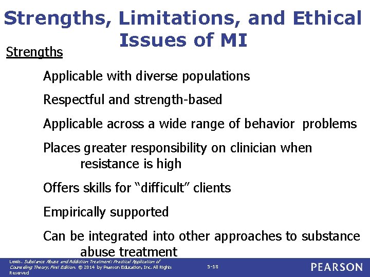 Strengths, Limitations, and Ethical Issues of MI Strengths Applicable with diverse populations Respectful and