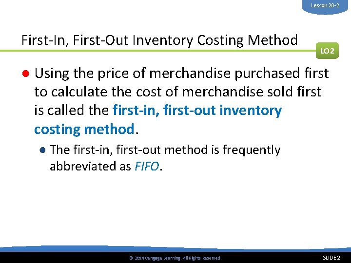Lesson 20 -2 First-In, First-Out Inventory Costing Method LO 2 ● Using the price