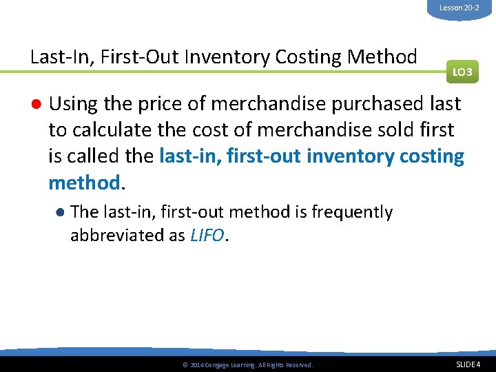 Lesson 20 -2 Last-In, First-Out Inventory Costing Method LO 3 ● Using the price