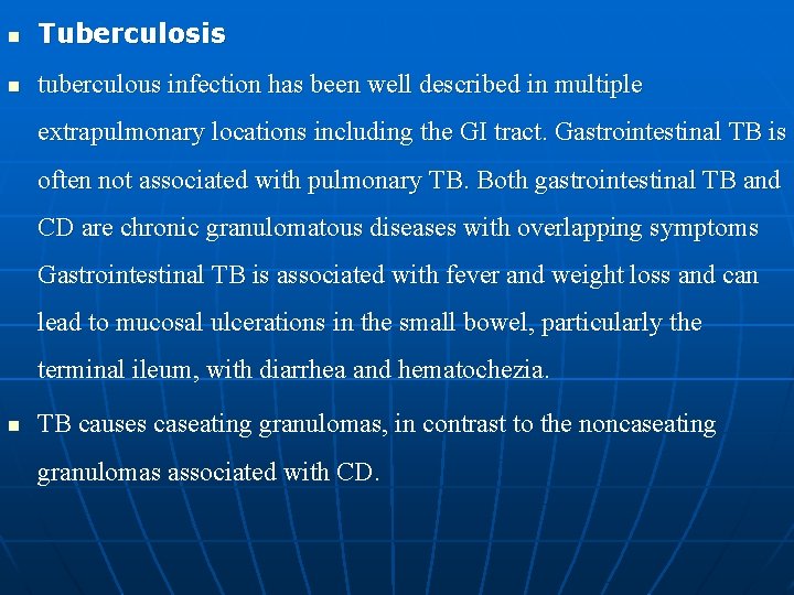 n Tuberculosis n tuberculous infection has been well described in multiple extrapulmonary locations including