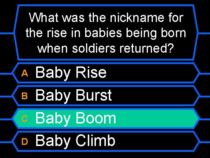 What was the nickname for the rise in babies being born when soldiers returned?