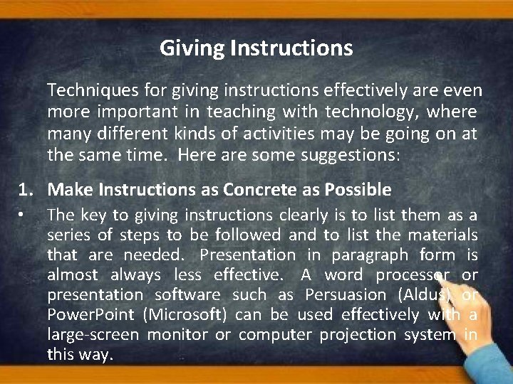 Giving Instructions Techniques for giving instructions effectively are even more important in teaching with Giving Instructions Techniques for giving instructions effectively are even more important in teaching with