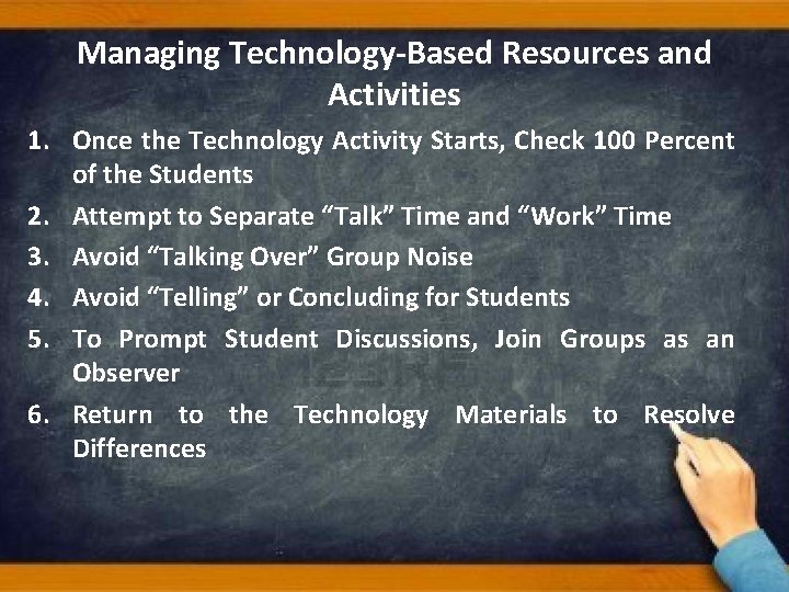 Managing Technology-Based Resources and Activities 1. Once the Technology Activity Starts, Check 100 Percent Managing Technology-Based Resources and Activities 1. Once the Technology Activity Starts, Check 100 Percent