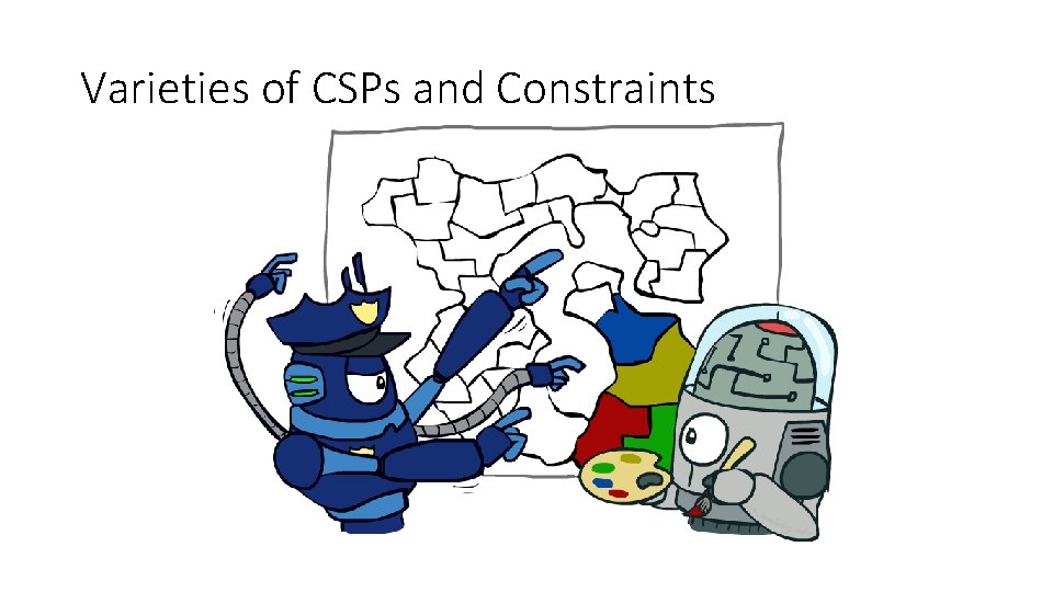 Varieties of CSPs and Constraints Varieties of CSPs and Constraints