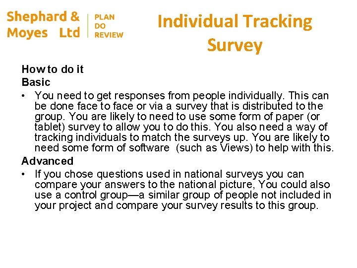 Individual Tracking Survey How to do it Basic • You need to get responses