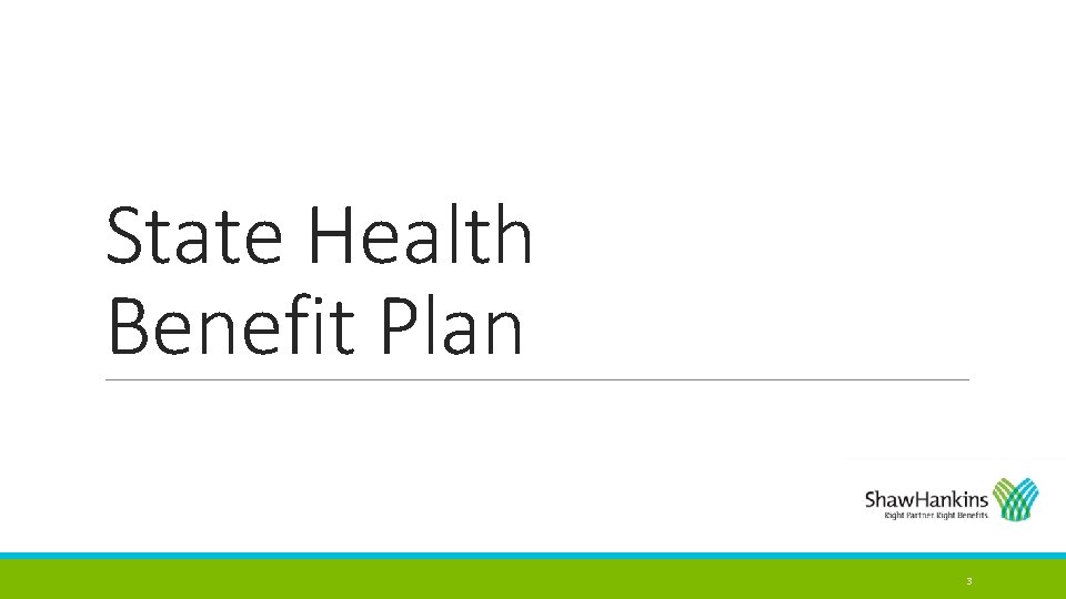 State Health Benefit Plan 3 