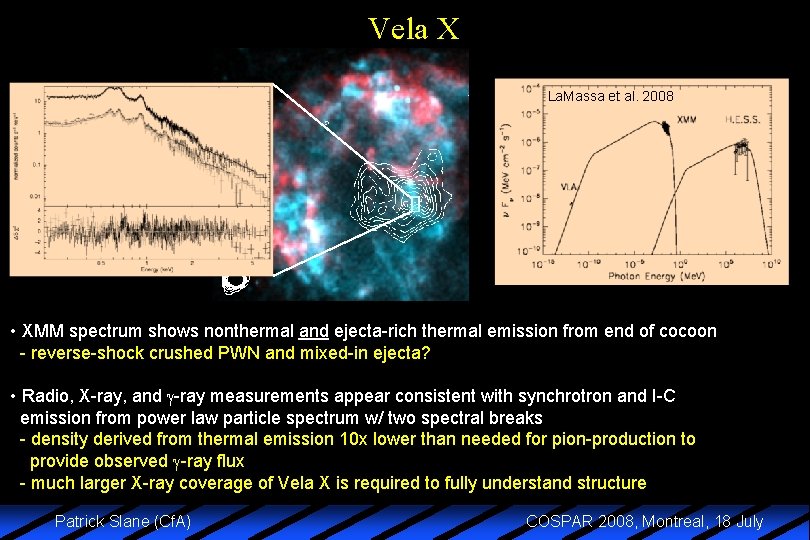 Vela X La. Massa et al. 2008 • XMM spectrum shows nonthermal and ejecta-rich