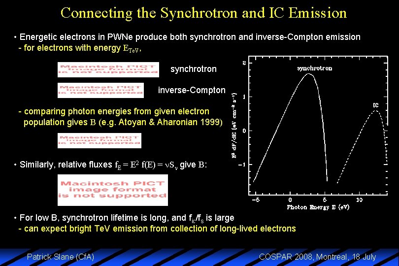 Connecting the Synchrotron and IC Emission • Energetic electrons in PWNe produce both synchrotron