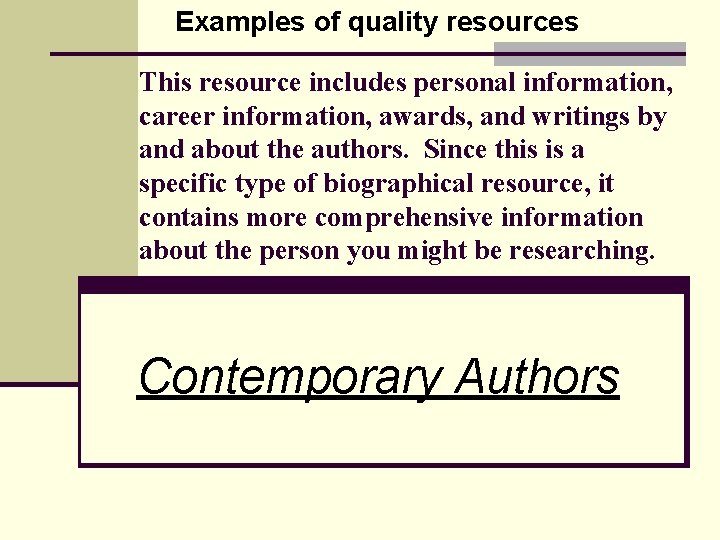 Examples of quality resources This resource includes personal information, career information, awards, and writings