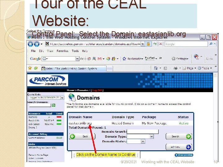 Tour of the CEAL Website: Control Panel: Select the Domain: eastasianlib. org 9/20/2021 Working