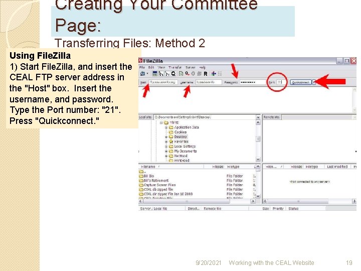 Creating Your Committee Page: Transferring Files: Method 2 Using File. Zilla 1) Start File.