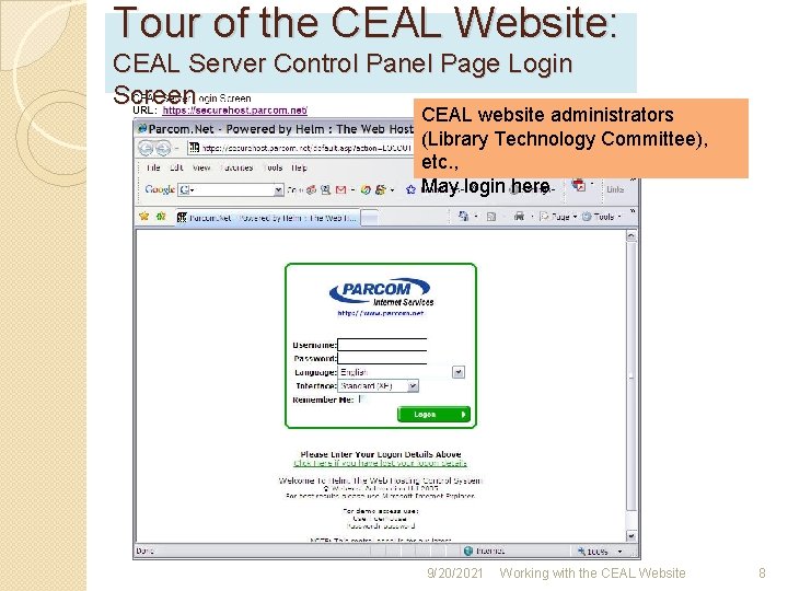 Tour of the CEAL Website: CEAL Server Control Panel Page Login Screen CEAL website