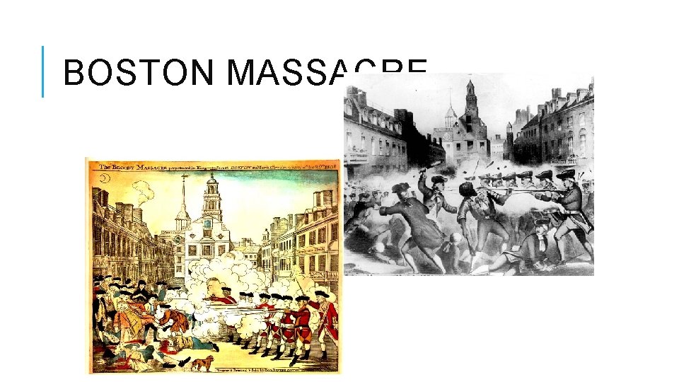 BOSTON MASSACRE 