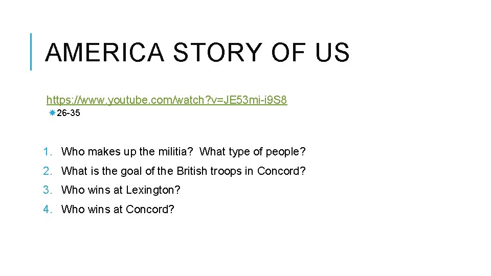 AMERICA STORY OF US https: //www. youtube. com/watch? v=JE 53 mi-i 9 S 8