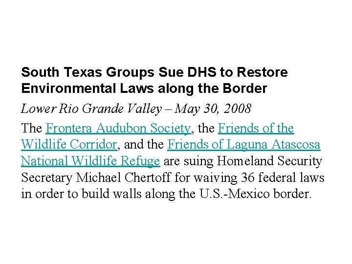 South Texas Groups Sue DHS to Restore Environmental Laws along the Border Lower Rio