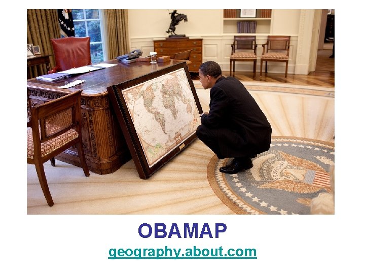 OBAMAP geography. about. com 