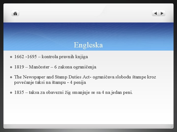 Engleska l 1662 -1695 – kontrola pravnih knjiga l 1819 – Mančester – 6