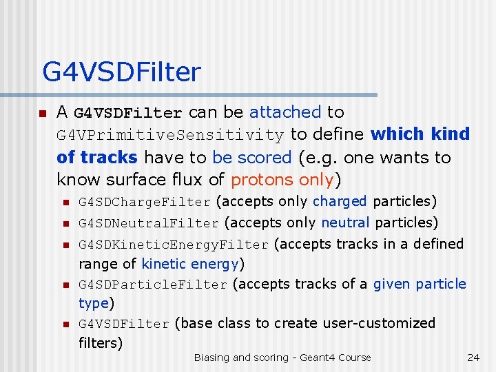 G 4 VSDFilter n A G 4 VSDFilter can be attached to G 4