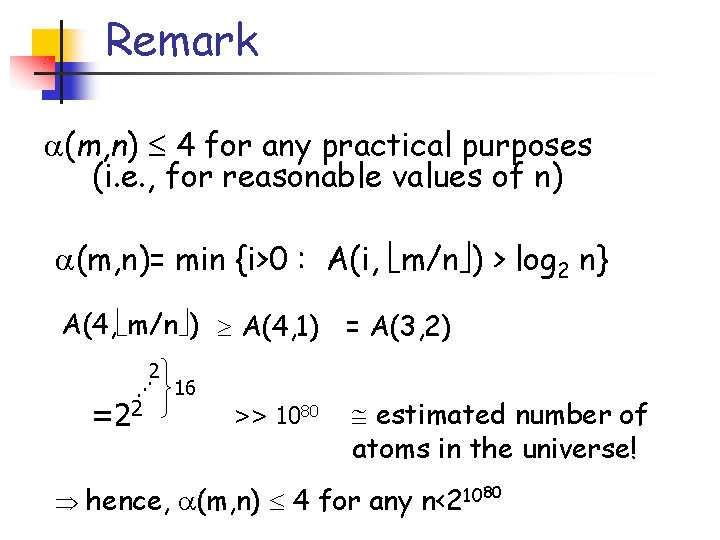 Remark (m, n) 4 for any practical purposes (i. e. , for reasonable values